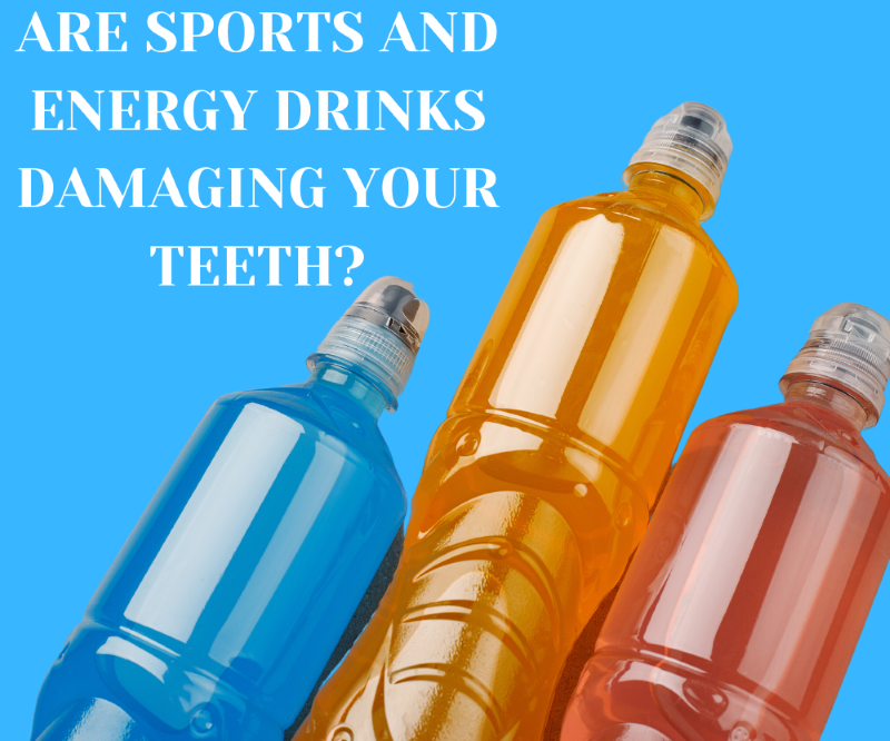 Are Sports And Energy Drinks Damaging Your Teeth?